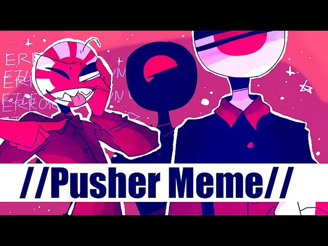 //pusher// animation meme (countryhumans